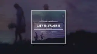 Seum Dero - She's All I Wanna Be (Feat. VALERIIE)