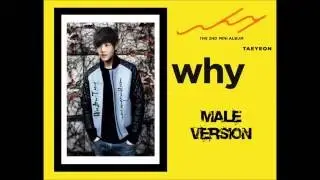 TAEYEON - WHY //MALE VERSION//
