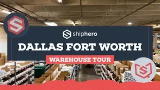 ShipHero Dallas Fort Worth Warehouse Tour