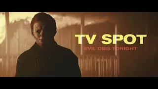 Halloween Kills -  Evil Dies Tonight (TV SPOT)
