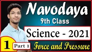 JNVST 2021 | Navodaya 9th class | Science | Force and Pressure | Part 1
