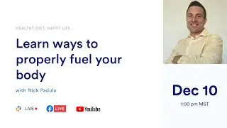 Learn ways to properly fuel your body.