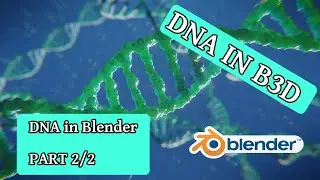 Create DNA in Blender 2.8 FAST | Part 2/2