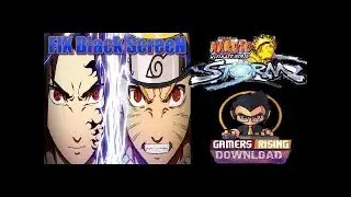 Fix NARUTO Ultimate Ninja STORM  1 2 3 4 | Black Screen