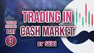 How to Trade in Cash Market by u/SEBI | 17th June Discord Session