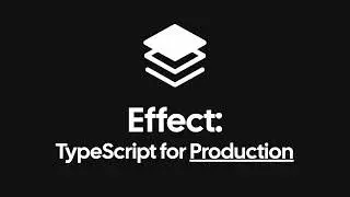 Effect 3.0: Production-Grade TypeScript
