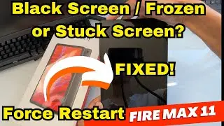 Black Screen / Frozen Amazon Fire Max 11 Tablet - FIXED - Force Restart