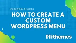 How to Create a Custom WordPress Menu