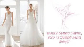 SPOSA E CAMBIO D’ABITO, ECCO I 5 TRUCCHI SALVA BUDGET