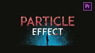 How to add Particle Effects to videos in Adobe Premiere Pro
