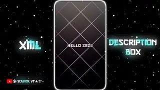 HELLO 2024 _😈HAPPY NEW YEAR STATUS VIDEO 🤩🔥 NEW TREND XML FILE 🎟️🦋@souvikyt220