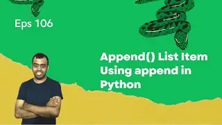 Append() List Item Using append in Python 