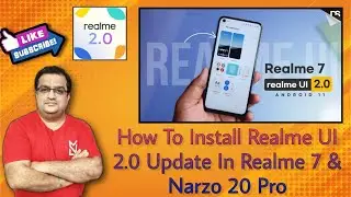 How To Manually Install Realme UI 2.0 Update In Realme 7 & Narzo 20 Pro | Realme UI 2.0 Update | CS