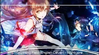 Nightcore - Crossing Field (English Cover)