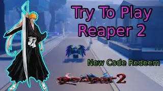 Try To Play Reaper 2 |Code Redeem Reaper 2