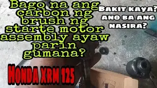 Ayaw gumana ng starter motor assembly! ano ang nasira? honda xrm 125