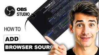 How to add browser source in OBS Studio (Easiest Way)(2026 Guide)