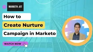 Marketo Engagement Program (lead Nurture campaign) -Part 3/3