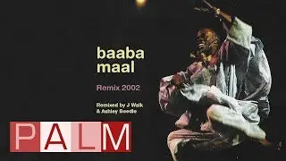 Baaba Maal: Jamma Jenngii (J Walk Remix)