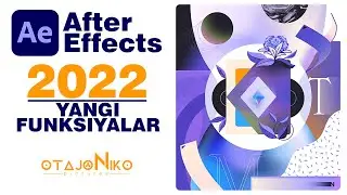 After effects 2022 yangi funksiyalar || Новый Adobe After Effects 2022