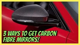 I Show You 3 Ways To Get Carbon Fibre Mirror Covers!