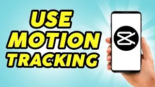 How To Use Motion Tracking On Capcut PC - Easy!!