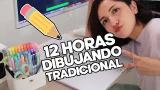 12 HORAS DIBUJANDO TRADICIONAL (fueron 16 en realida)