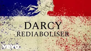Darcy - Rediaboliser (Lyrics Video)