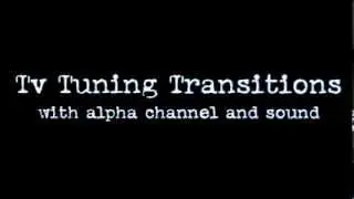 tv tuning transitions