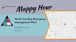 OSM US Mappy Hour w/ North Carolina Emergency Management
