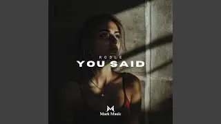 You Said