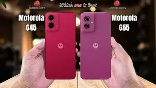 Motorola G45 vs Motorola G55  Full comparison ⚡Which one is Best