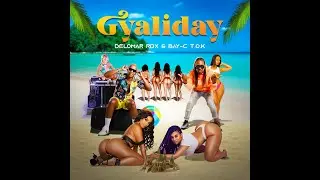 Delomar RDX & Bay-C T.O.K - Gyaliday (Official Audio)