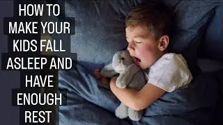 How To Get Your Kids to Sleep With This 10 Tips.