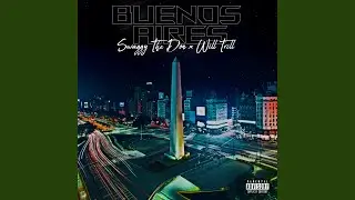 Buenos Aires (feat. Will Trill)