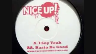 Turntable Dubbers - I say yeah (Nice Up!)