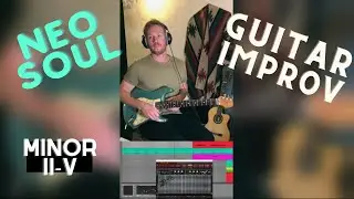 Neo Soul Guitar Solo | Guitar Improvisation Over Minor ii-v