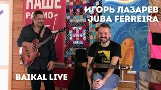 Игорь Лазарев и Juba Ferreira — Зимний Baikal Live '22