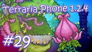 LP. HM. Terraria Phone 1.2.4 #29 (Поражение Плантеры :3)