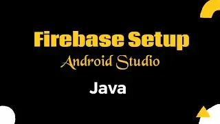 Firebase Setup Android || Android Studio Tutorials ||  Java