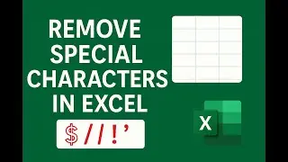 Remove Special Characters in Excel Using a Simple Formula