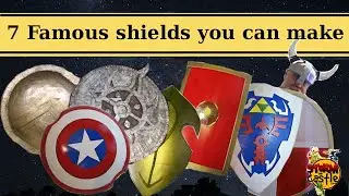 7 Famous Shields you can make for cosplay, costumes, or just for fun