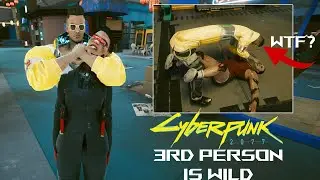 Cyberpunk 2077 in 3rd Person Will Blow Your Mind 