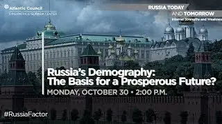 Russia's Demography: The Basis for a Prosperous Future?