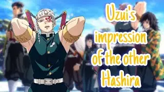 Uzui’s impression of the other Hashira