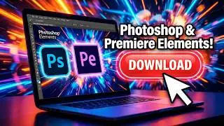 How To Download Photoshop Elements & Premiere Elements for FREE (Official Setup)