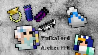 YufkaLords unfortunate Archer ppe (Rotmg ppe)