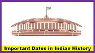 Important Dates in Indian History
