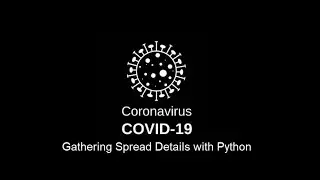 Gather Corona Virus Spread Details || Beautiful soup 4 in Python || Minor Project Part 3