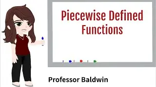 Piecewise Defined Functions